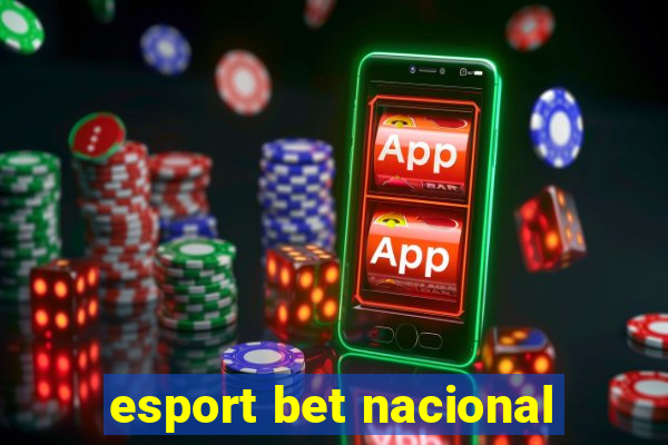 esport bet nacional